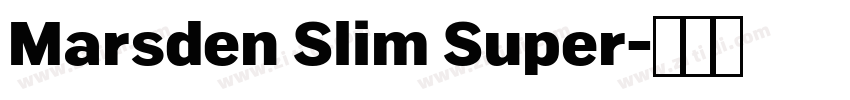 Marsden Slim Super字体转换